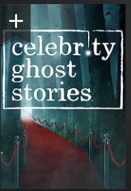 (image for) Celebrity Ghost Stories - Complete Series